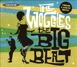 The Woggles : The Big Beat